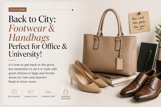 Back to City: Footwear & Handbags Perfect for Office & University!